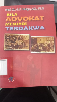 Image of Bila Advokat Menjadi Terdakwa